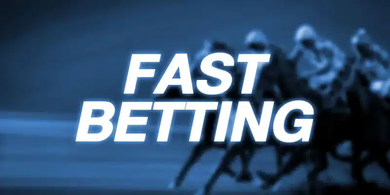 fast betting